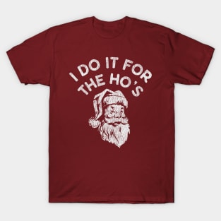 I Do It For The Ho's Vintage T-Shirt